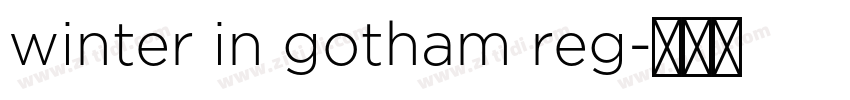 winter in gotham reg字体转换
